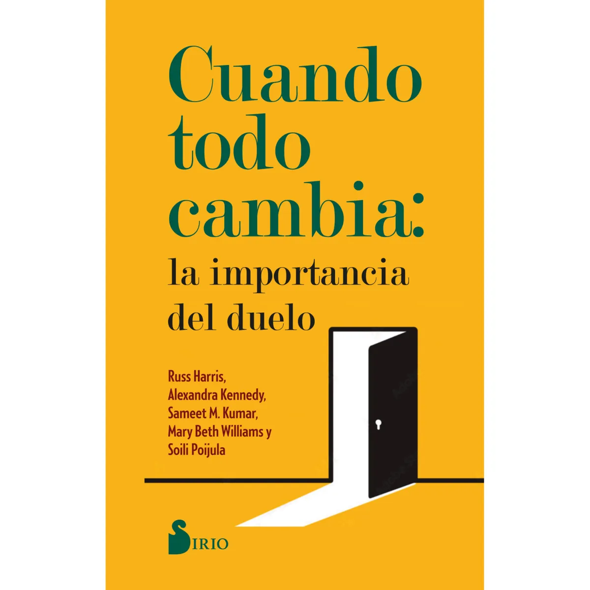 SIRIO EDITORIAL - Cuando todo cambia La importancia del duelo