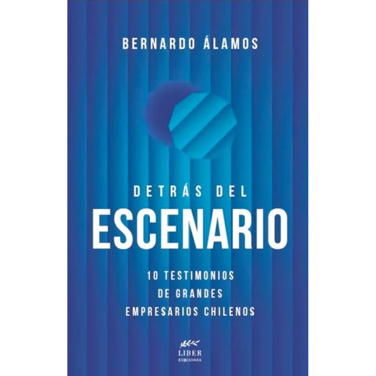 AUTOEDICION - DETRÁS DEL ESCENARIO LIBER