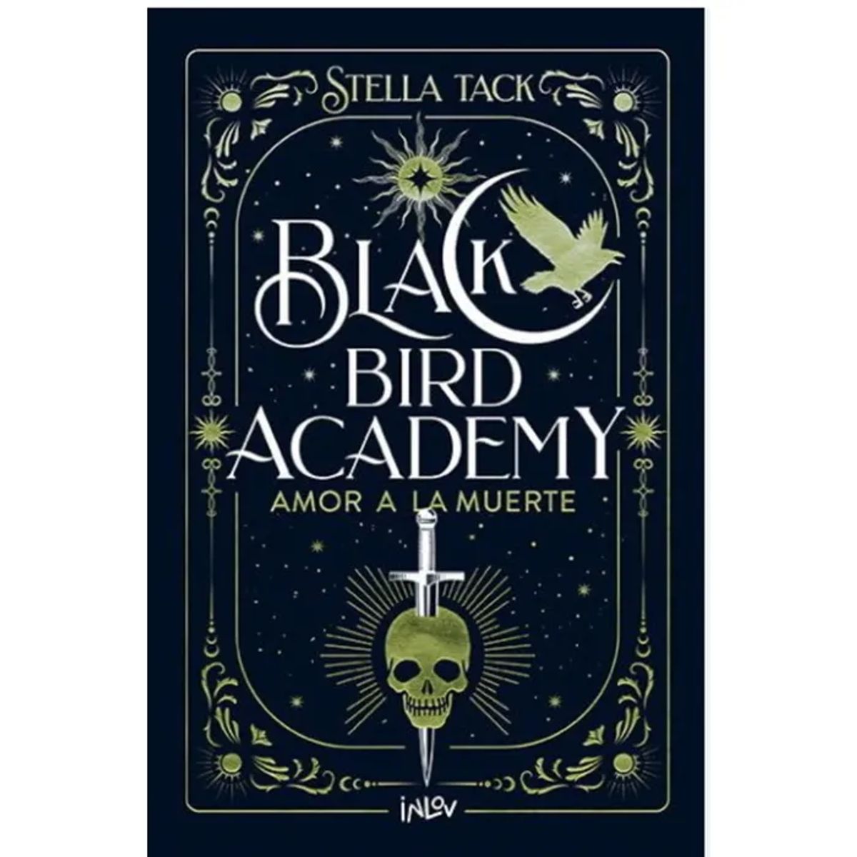 AUTOEDICION - BLACK BIRD ACADEMY AMOR A LA MUERTE