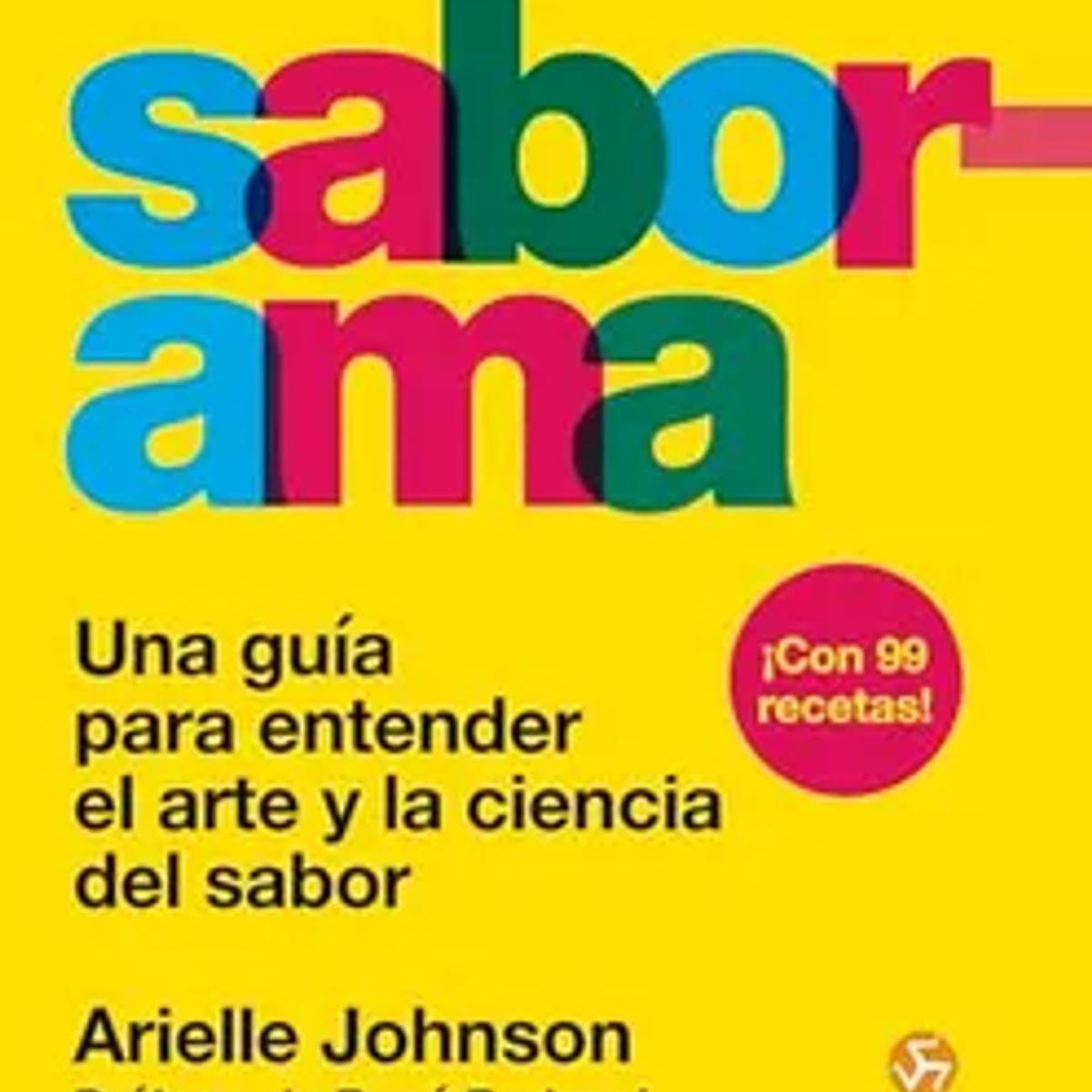 NEO PERSON - SABERAMA. Una Guía Para Entender el Arte y la Ciencia del Sabor