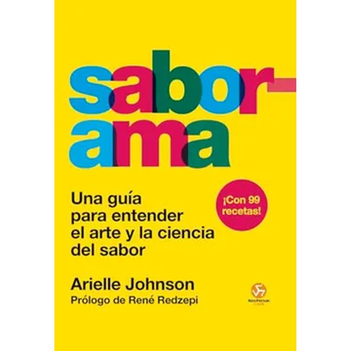 NEO PERSON - SABERAMA. Una Guía Para Entender el Arte y la Ciencia del Sabor
