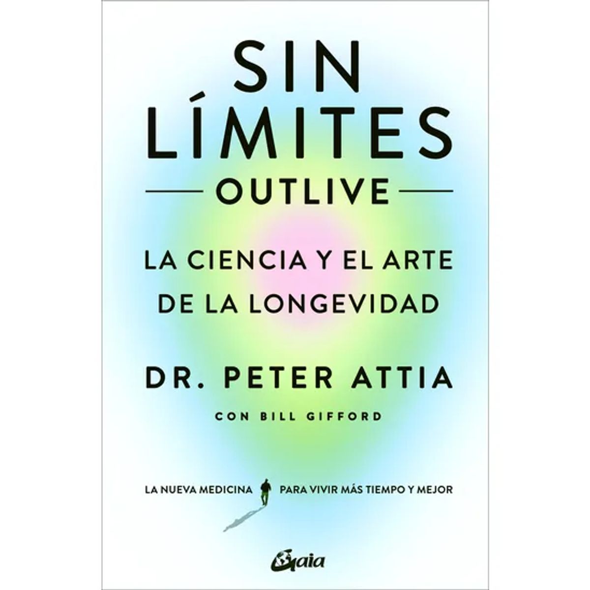 GAIA - SIN LIMITES OUTLIVE