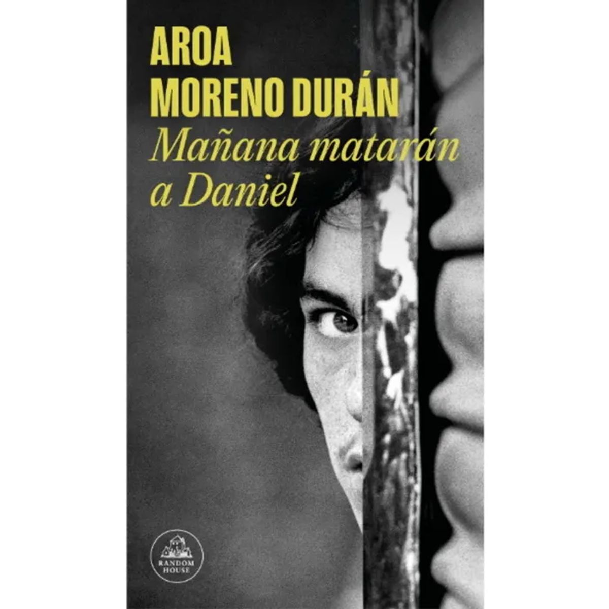 RANDOM HOUSE - MAÑANA MATARAN A DANIELRANDOM HOUSE