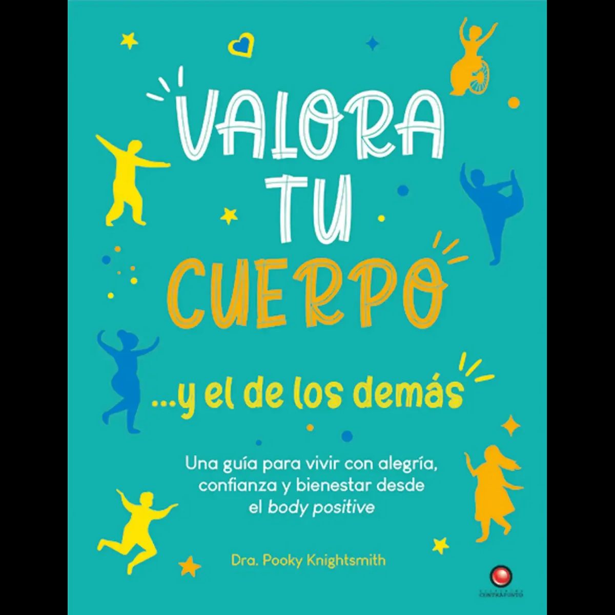 CONTRAPUNTO - VALORA TU CUERPO...Y EL DE LOS DEMAS