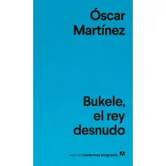 ANAGRAMA - BUKELE, EL REY DESNUDO