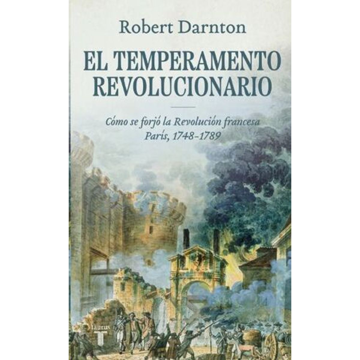 TAURUS - TEMPERAMENTO REVOLUCIONARIO. PARIS, 1748-1789