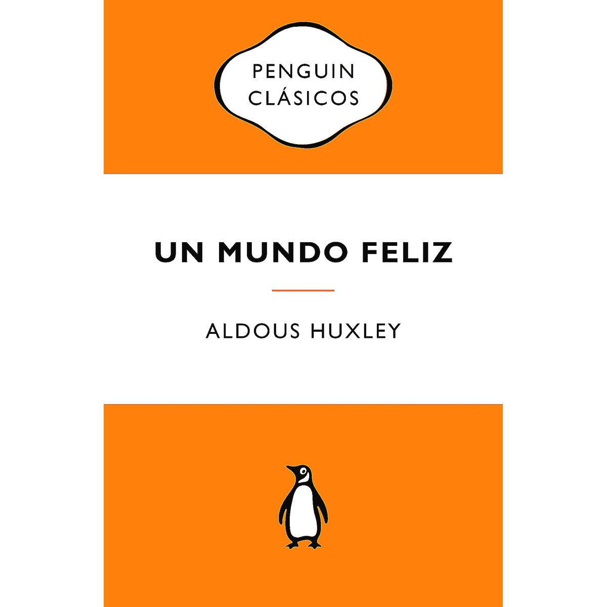 PENGUIN CLASICOS - Libro Un mundo feliz - Aldous Huxley