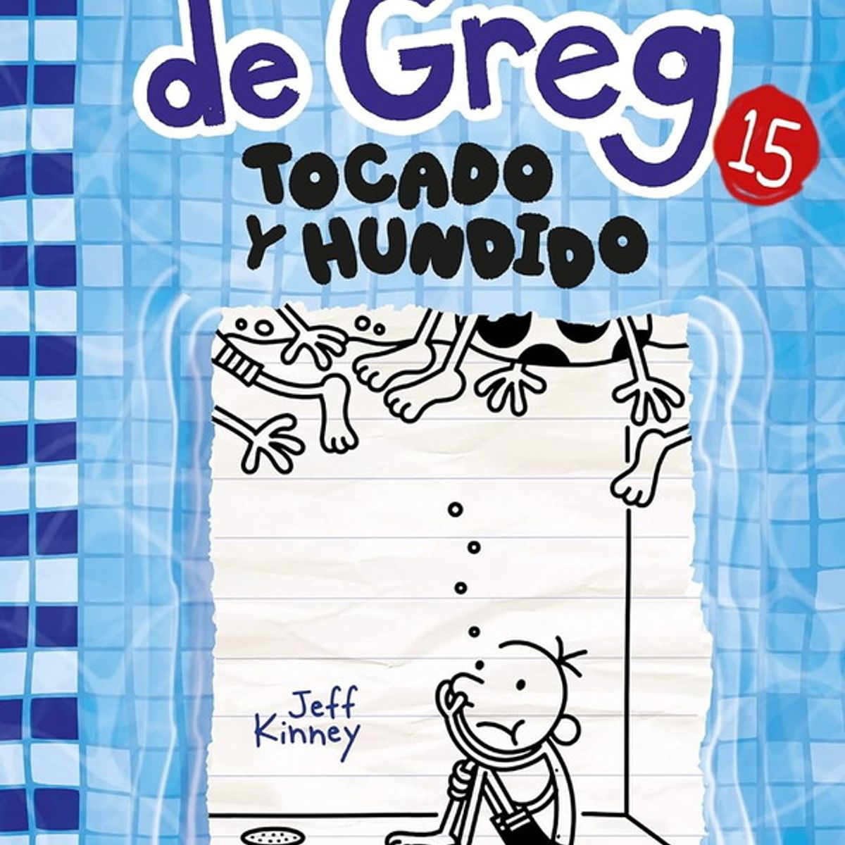 ANTARTICA LIBROS - Diario De Greg 15. Tocado Y Hundido