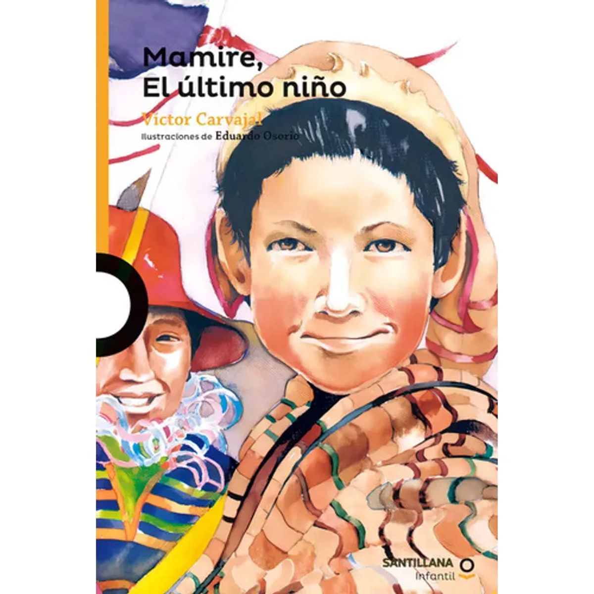 SANTILLANA - Mamire El Ultimo Niño  Victor Carvajal