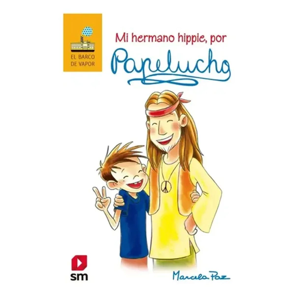 SM EDICIONES - Libro Papelucho Mi Hermano Hippie