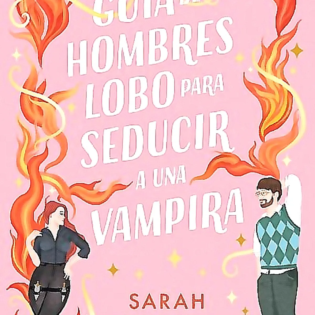 TITANIA - Guía De Hombres Lobo Para Seducir A Una Vampira - S. Hawley