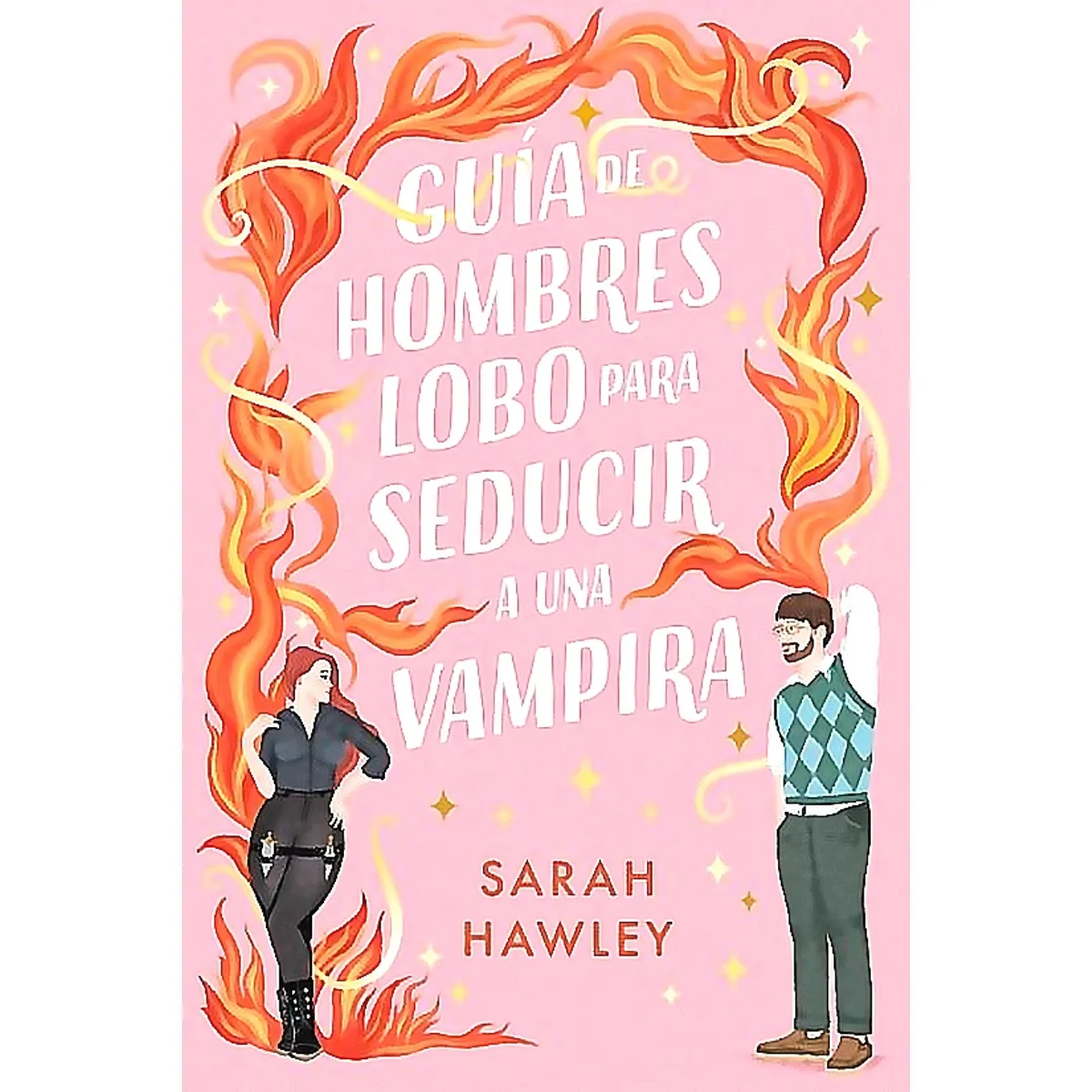 TITANIA - Guía De Hombres Lobo Para Seducir A Una Vampira - S. Hawley