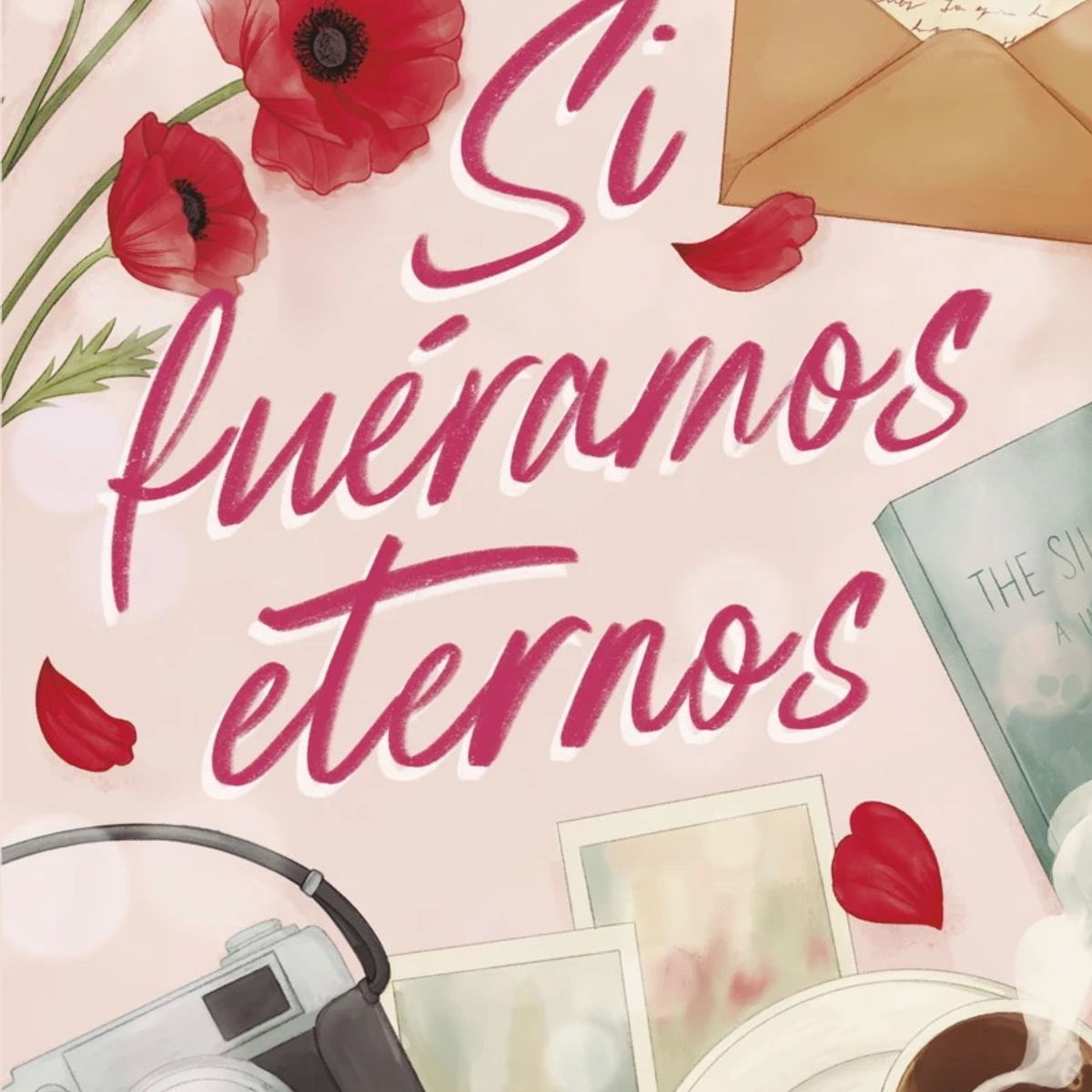 ANTARTICA LIBROS - Si Fueramos Eternos