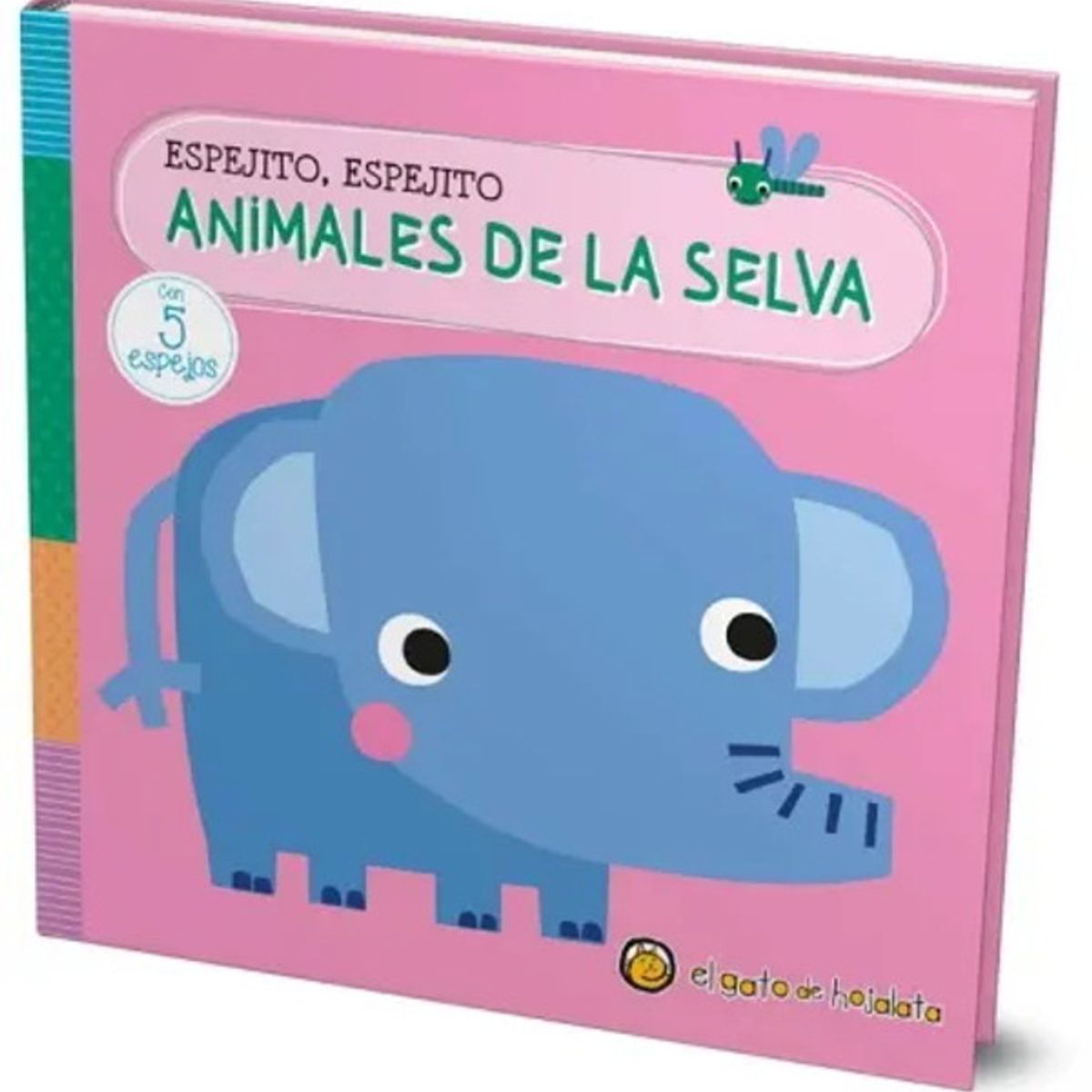 ANTARTICA LIBROS - Animales De La Selva. Espejo, Espejito