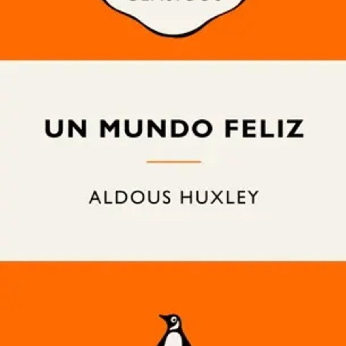 ANTARTICA LIBROS - Un Mundo Feliz