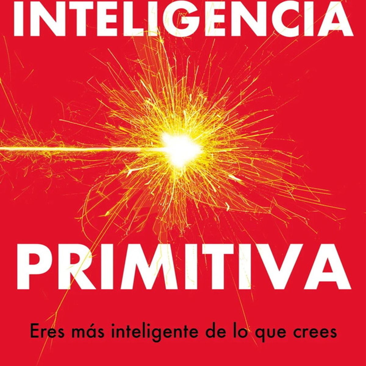ANTARTICA LIBROS - Inteligencia Primitiva