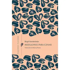 ANTARTICA LIBROS - Mejillones Para Cenar