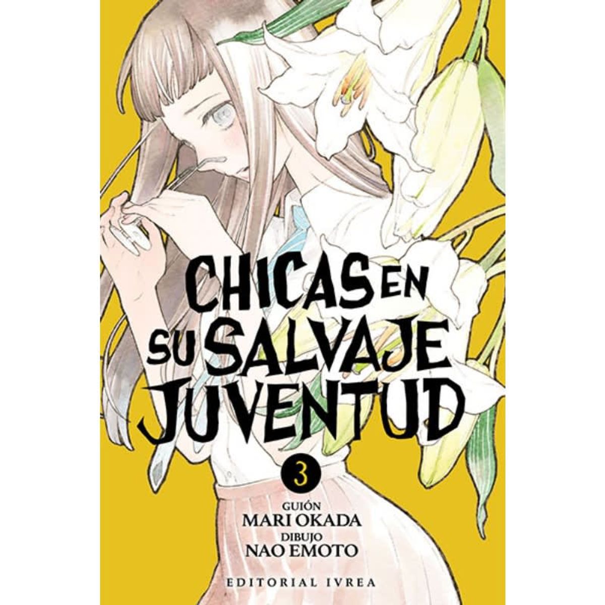 IVREA ARGENTINA - Chicas En Su Salvaje Juventud Tomo 03 - Ivréa Ar