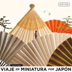 ANTARTICA LIBROS - Viaje En Miniatrua Por Japon