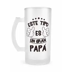 SM - Shopero Cervecero Esmerilado "Este Tipo es un Gran Papá" 475 ml - Regalo Original para Papá