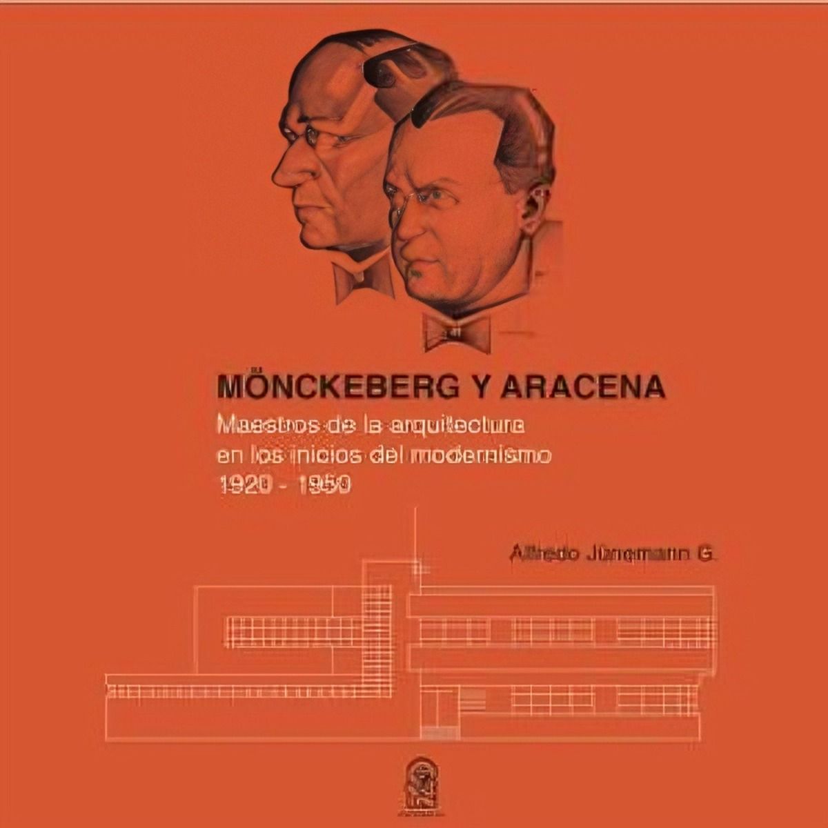 TOP10BOOKS - LIBRO Monckeberg Y Aracena - ALFREDO JUNEMANN GAZMURI