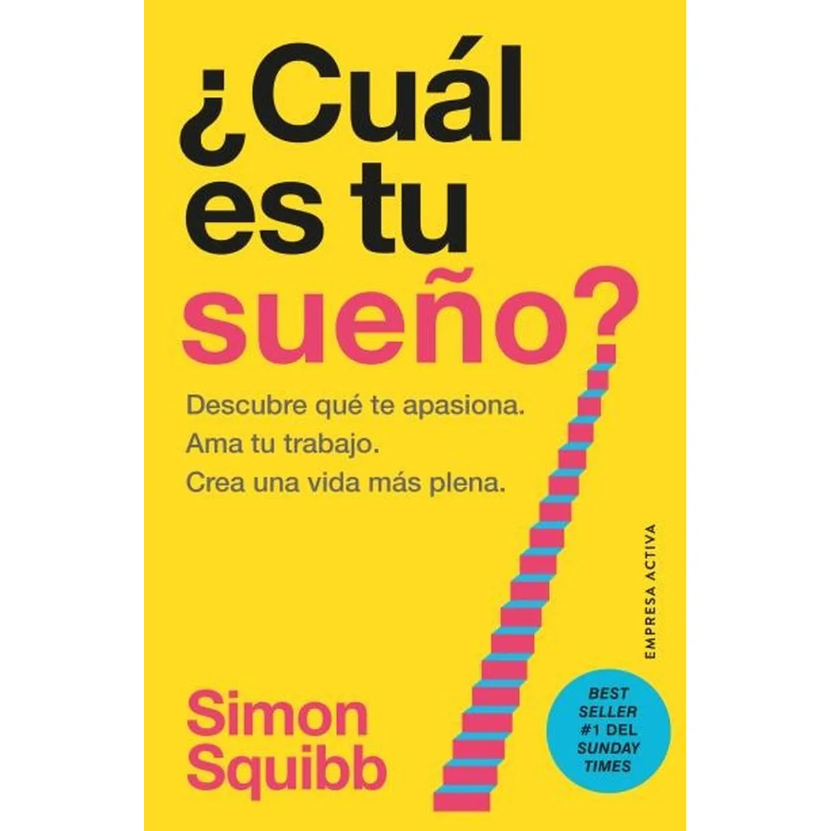 TOP10BOOKS - LIBRO ¿cuál Es Tu Sueño - SIMON SQUIBB