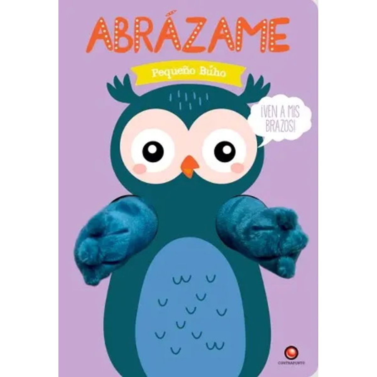 ANTARTICA LIBROS - Abrazame. Pequeño Buho