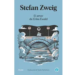 EDICIONES GODOT - El amor de Erika Ewald Stefan Zweig