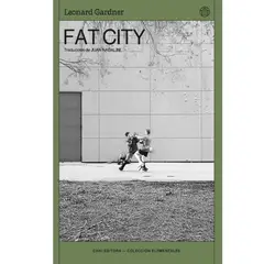 CHAI EDITORA - FAT CITY LEONARD GARDNER