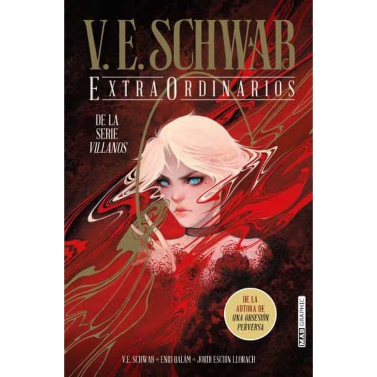 MAB GRAPHIC - Extraordinarios - V. E. Schwab