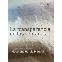 UNIVERSIDAD DE VALPARAISO - La Transparencia De Las Ventanas