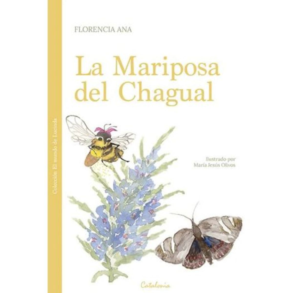 CATALONIA - La Mariposa Del Chagual