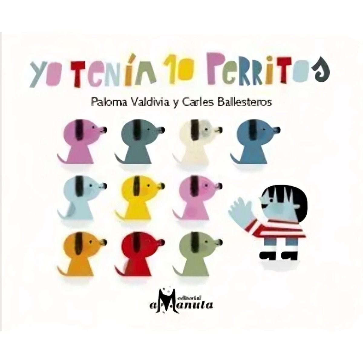 TOP10BOOKS - LIBRO Yo Tenia 10 Perritos - PALOMA VALDIVIA