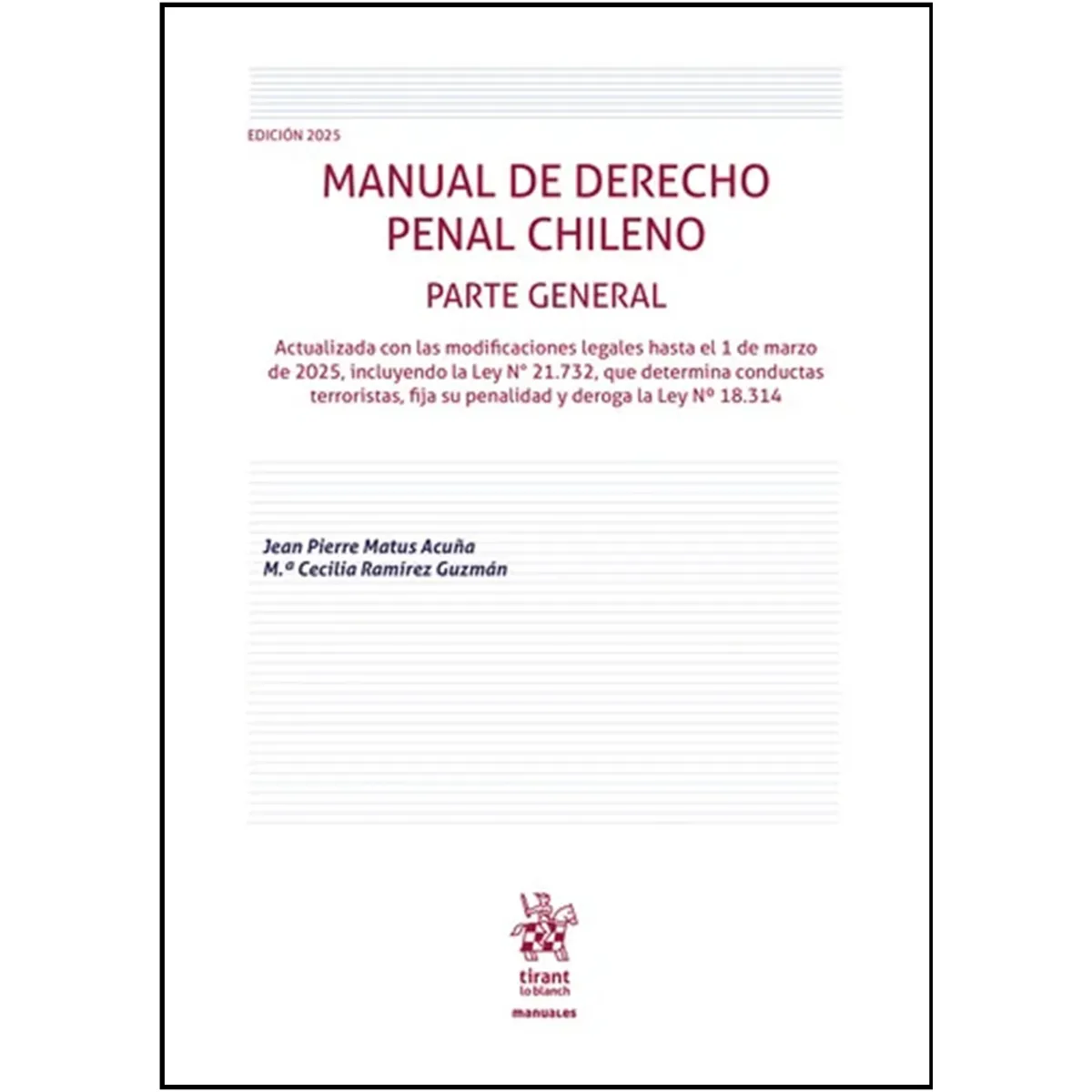 TIRANT LO BLANCH - MANUAL DE DERECHO PENAL CHILENO - PARTE GENERAL