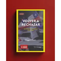 ENTRE ZORROS Y ERIZOS - Volver a rechazar Aprendizajes para el próximo ciclo político