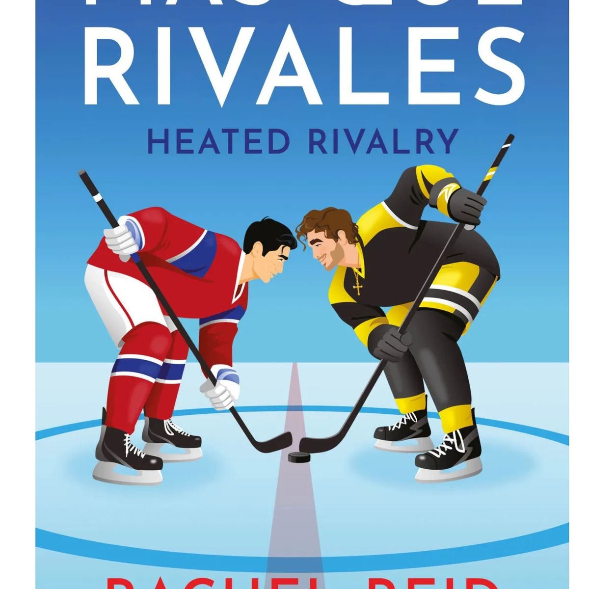 MONTENA - Más que rivales HEATED RIVALRY RACHEL REID