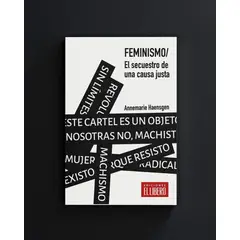 EL LIBERO - Feminismo. El secuestro de una causa justa