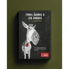 EL LIBERO - Todos íbamos a ser burros