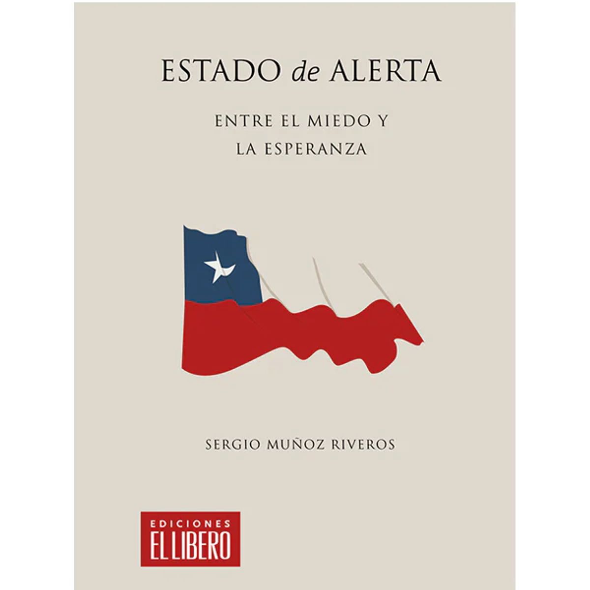 EL LIBERO - Estado de Alerta. Entre el miedo y la esperanza