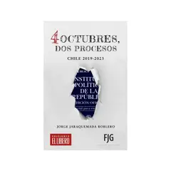 EL LIBERO - 4 octubres, dos procesos. Chile 2019-2023
