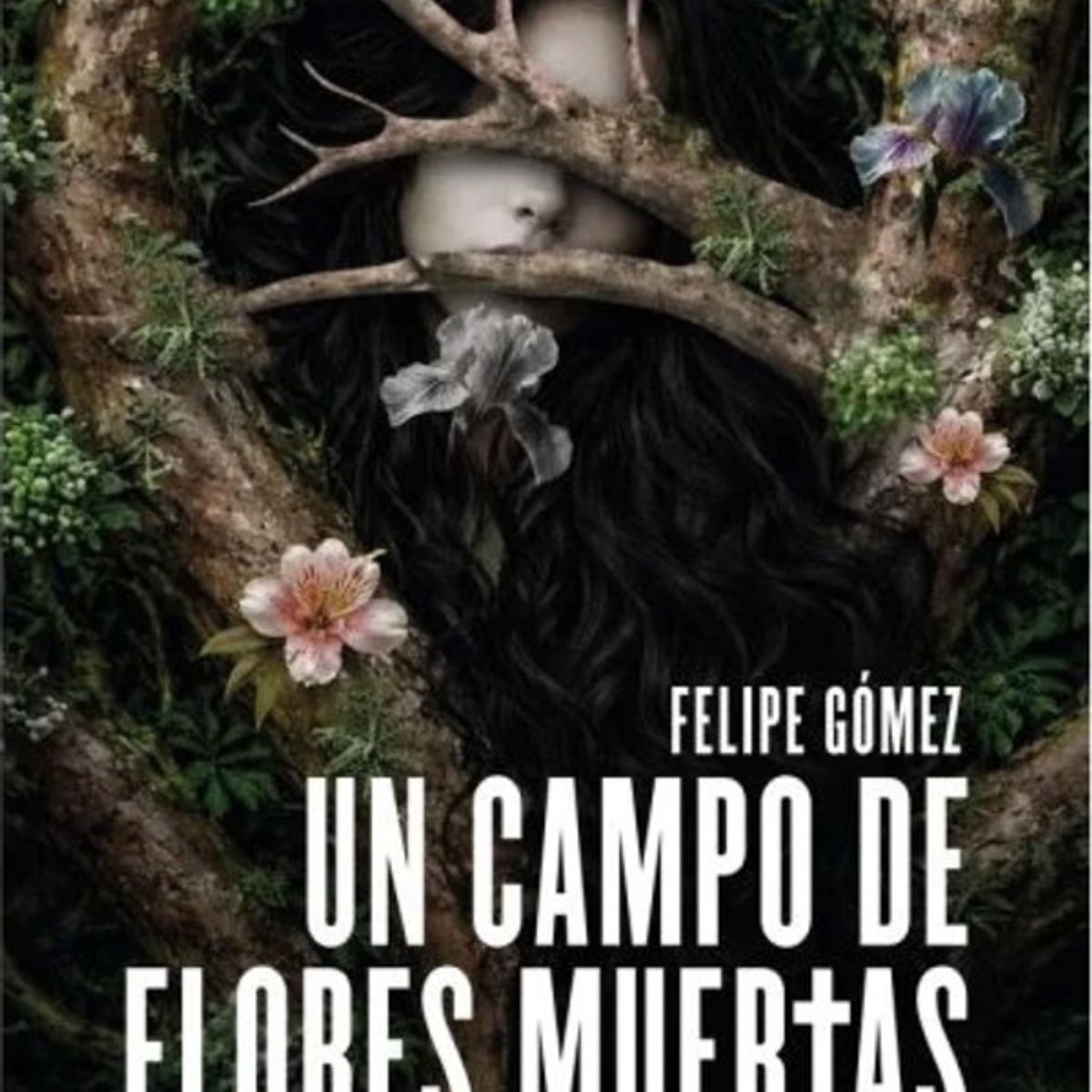 ANTARTICA LIBROS - Un Campo De Flores Muertas