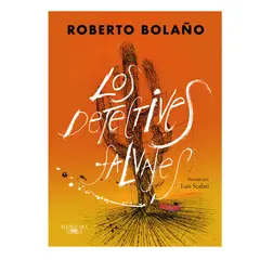 ALFAGUARA - Los Detectives Salvajes Edicion Ilustrada Roberto Bolaño