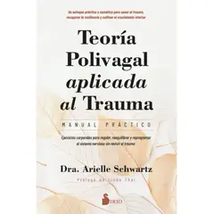 SIRIO EDITORIAL - Teoría polivagal aplicada al trauma. Manual práctico