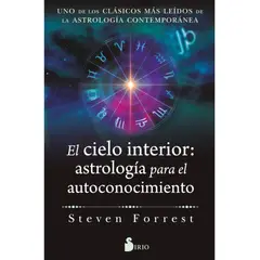 SIRIO EDITORIAL - El cielo interior: Astrología para el autoconocimiento