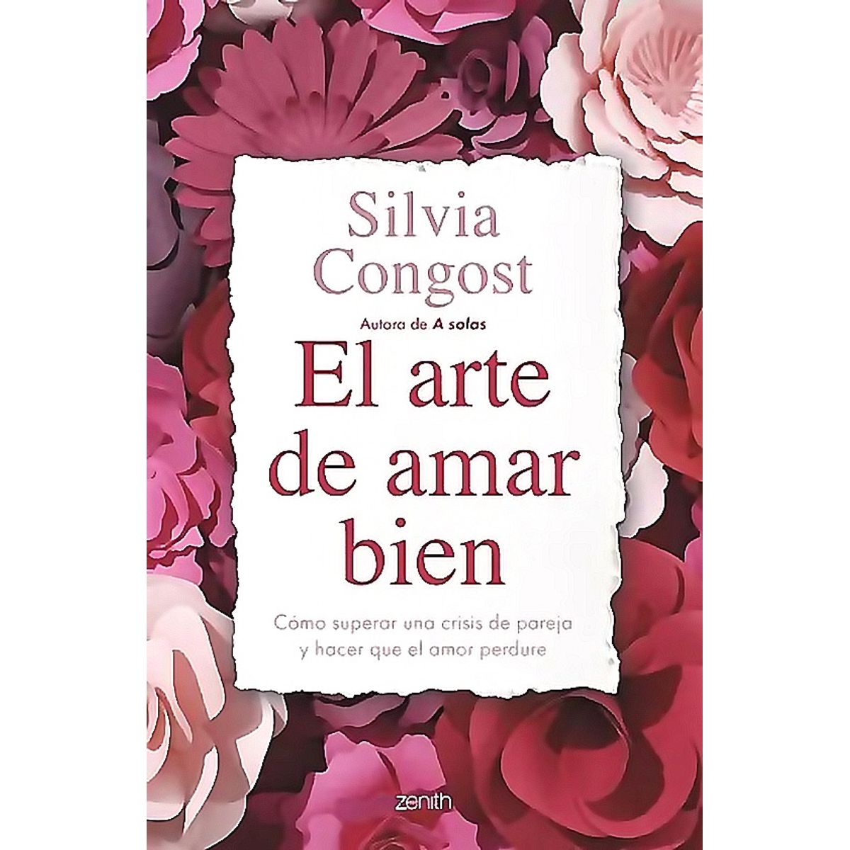 ZENITH - Libro El arte de amar bien - Silvia Congost