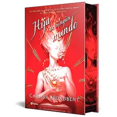 PLANETA - Libro Hija de ningún mundo - Carissa Broadbent