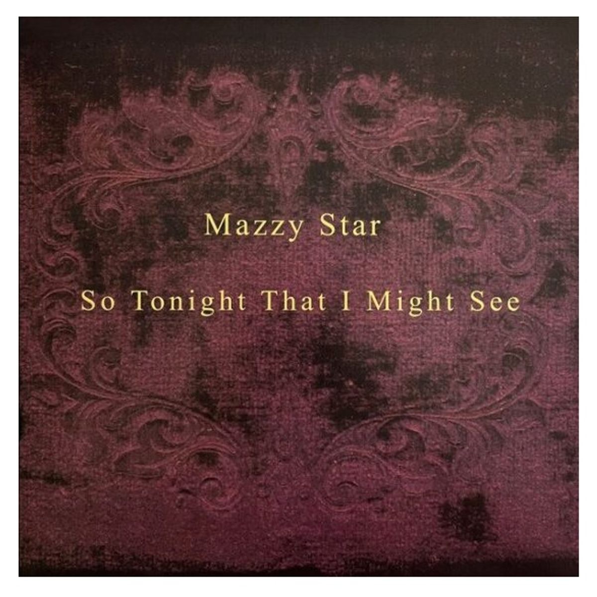 CAPITOL RECORDS - Mazzy Star - So Tonight That I Might See - Vinilo