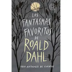 BLACKIE BOOKS - LOS FANTASMAS FAVORITOS DE ROALD DAHL