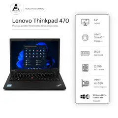 LENOVO - Notebook 470 I5 6th 16GB 512GB - Win11 Office - Reacondicionado Profesional