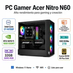 ACER - PC Gamer RTX 5070 Ti i7 14700F 32GB DDR5 2TB SSD Nitro N60